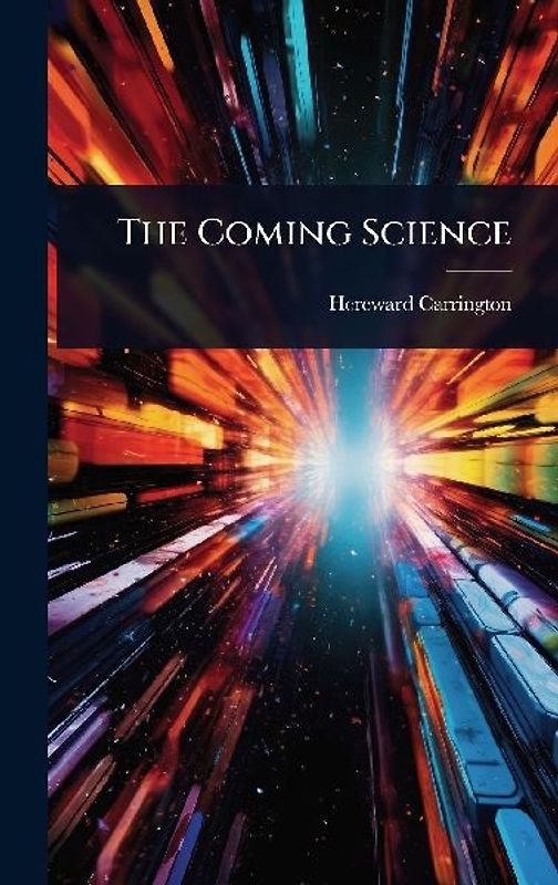 The Coming Science