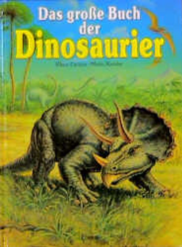 Das grosse Buch der Dinosaurier