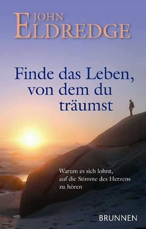 Finde das Leben von dem du träumst