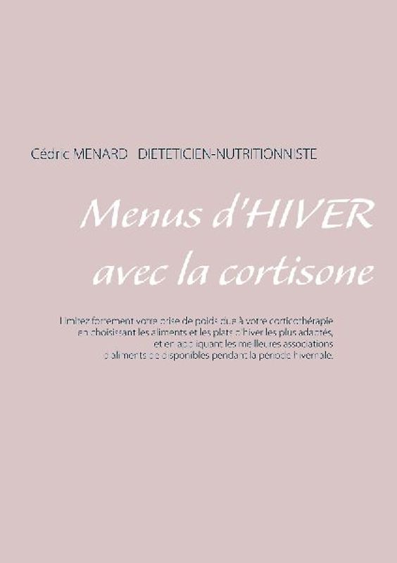 Menus d'hiver avec la cortisone