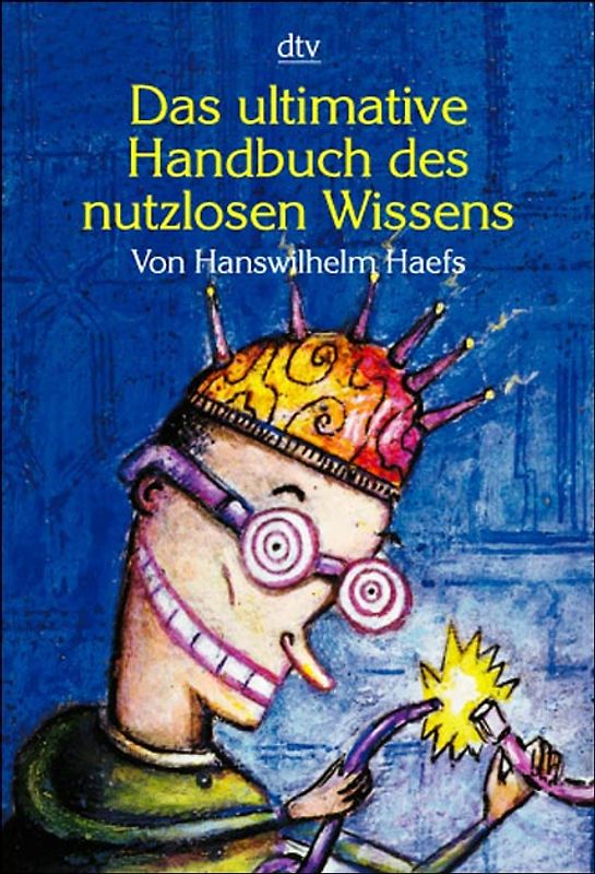 Das ultimative Handbuch des nutzlosen Wissens