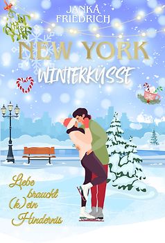 New York Winterküsse - Liebe braucht (k)ein Hindernis