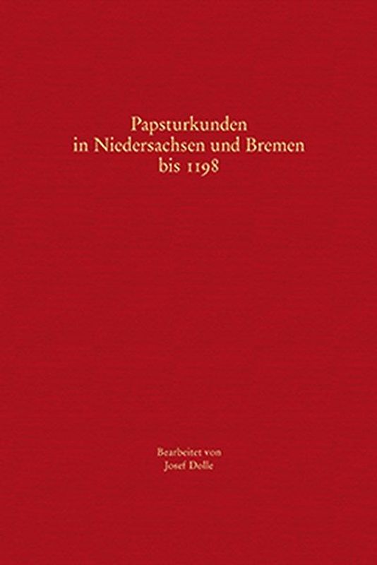 Papsturkunden in Niedersachsen und Bremen bis 1198