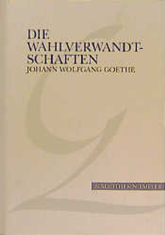 Die Wahlverwandtschaften