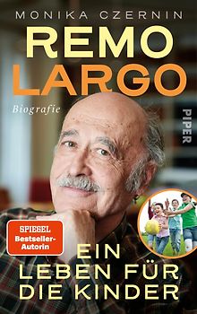 Remo Largo – Ein Leben für die Kinder