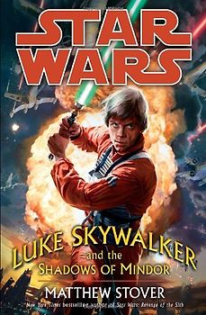 Luke Skywalker and the Shadows of Mindor: Star Wars - STOVER, MATTHEW
