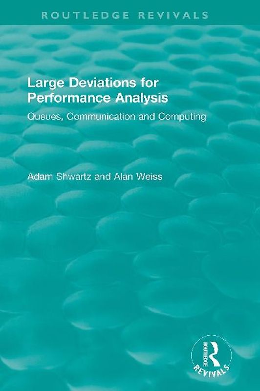 Large Deviations For Performance Analysis