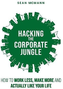 Hacking the Corporate Jungle