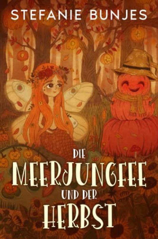 Die Meerjungfee und der Herbst: Herbstliche Geschichte für Kinder