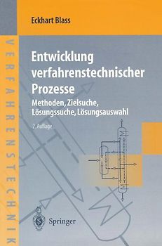 Entwicklung verfahrenstechnischer Prozesse