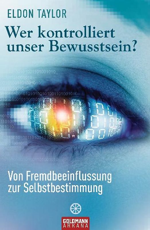 Wer kontrolliert unser Bewusstsein?