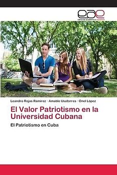 El Valor Patriotismo en la Universidad Cubana