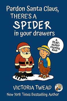 Pardon Santa Claus, There's a SPIDER in Your Drawers
