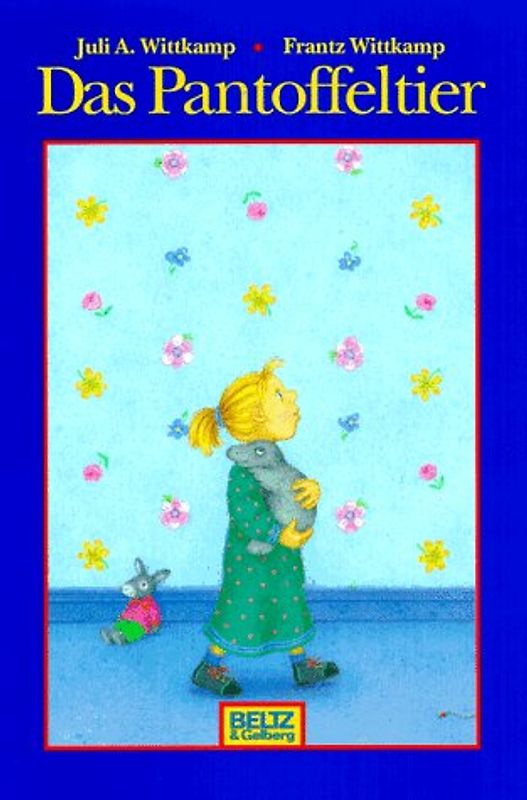 Das Pantoffeltier. Farbiges Bilderbuch