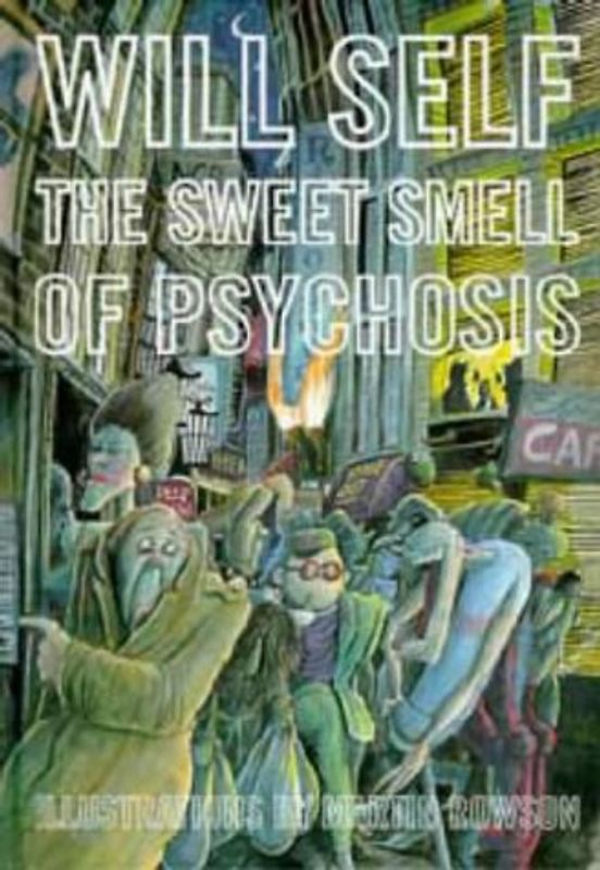 The Sweet Smell of Psychosis