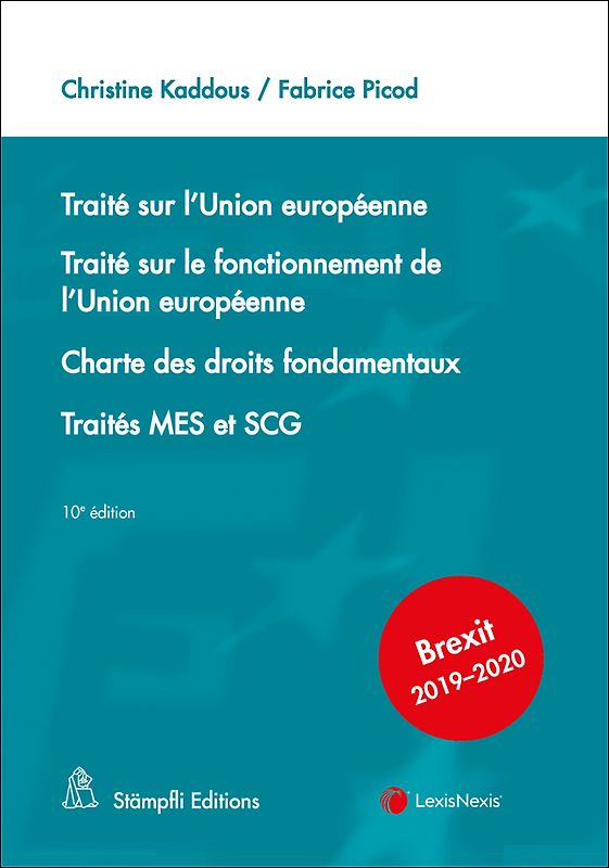Traité sur l'Union européenne Traité sur le fonctionnement de l'Union européenne Charte des droits fondamentaux Traités MES et SCG