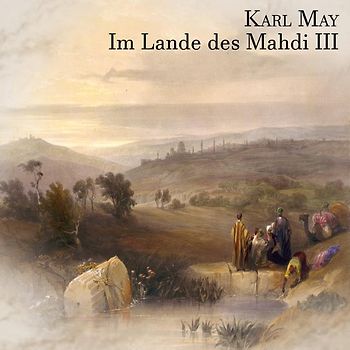 Im Lande des Mahdi III