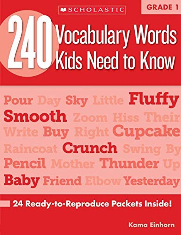 240 Vocabulary Words Kids Need to Know: Grade 1: 24 Ready-To-Reproduce Packets Inside!: 24 Ready-to-reproduce Packets That Make Vocabulary Building Fun & Effective