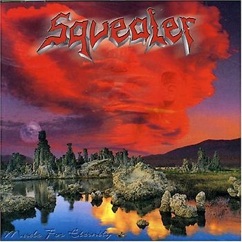 Squealer - Made for Eternity