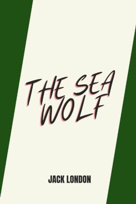 the sea wolf by jack london
