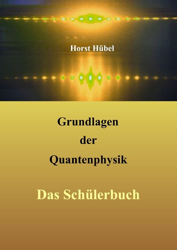 Grundlagen der Quantenphysik