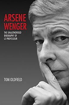 Arsene Wenger - Oldfield, Tom