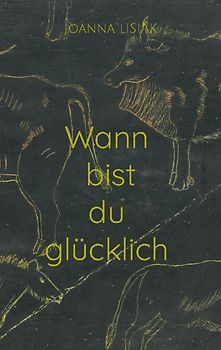 Wann bist du glücklich