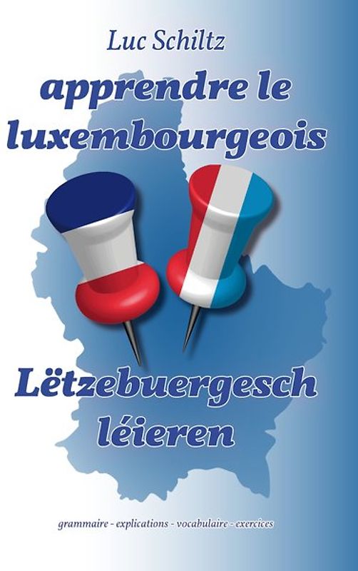apprendre le luxembourgeois / Lëtzebuergesch léieren