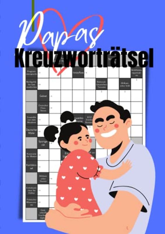 Papas Kreuzworträtsel: 100 Schwedenrätsel mit Lösungen in großer Schrift für Erwachsene und Senioren