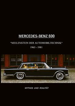 Mercedes-Benz 600, Meilenstein der Automobiltechnik 1963-1981