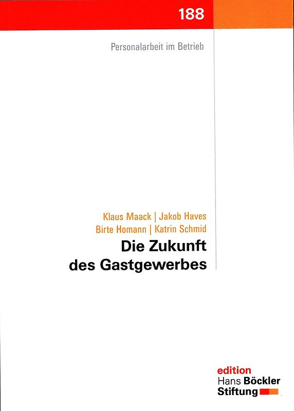 Die Zukunft des Gastgewerbes. Beschäftigungsperspektiven im deutschen Gastgewerbe