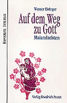 Auf dem Weg zu Gott