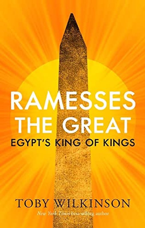 Ramesses the Great - Egypt's King of Kings (Ancient Lives)