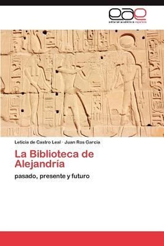 La Biblioteca de Alejandría