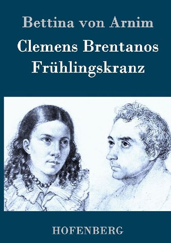 Clemens Brentanos Frühlingskranz