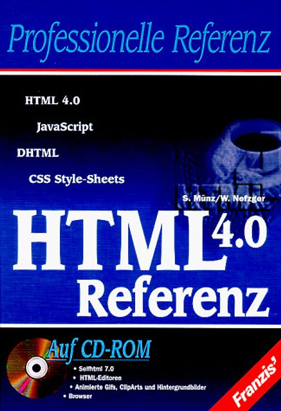 HTML 4.0 Referenz. Grundlagen, Alternativen und Erweiterungen