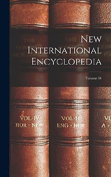 New International Encyclopedia; Volume 16