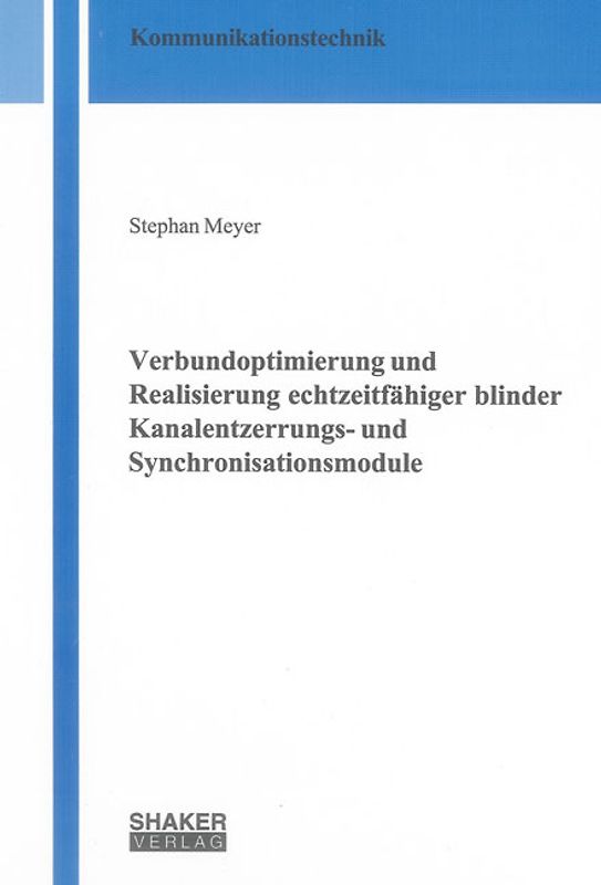Verbundoptimierung und Realisierung echtzeitfähiger blinder Kanalentzerrungs- und Synchronisationsmodule