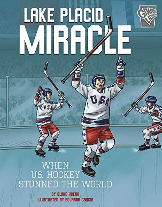 Lake Placid Miracle: When U.S. Hockey Stunned the World (Greatest Sports Moments)