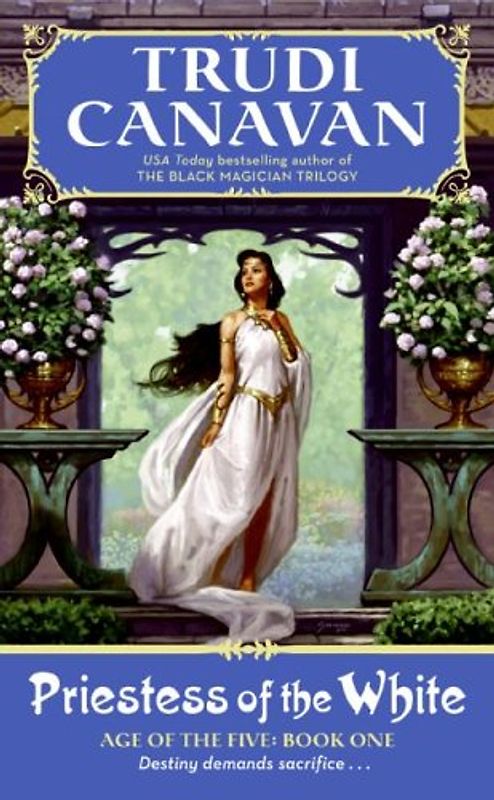Priestess of the White: Age of the Five Trilogy Book 1: Age of the Five Volume 1 - Trudi Canavan