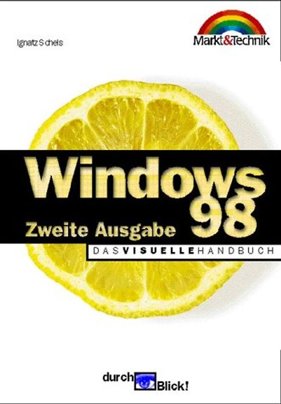 Windows 98. Das visuelle Handbuch