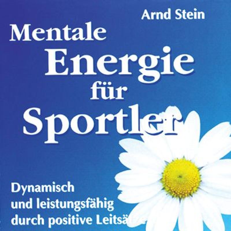 Mentale Energie für Sportler. Aktiv-Suggestion