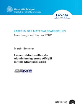 Laserstrahlschweißen der Aluminiumlegierung AlMgSi mittels Strahloszillation