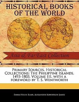 The Philippine Islands, 1493-1803, Volume III