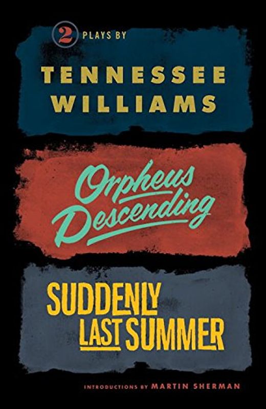 Orpheus Descending and Suddenly Last Summer (New Directions Books)