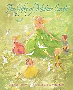 The Gifts of Mother Earth