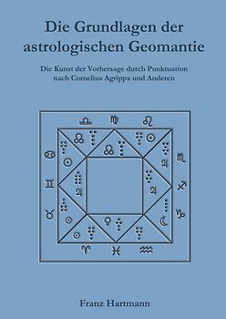 Die Grundlagen der astrologischen Geomantie