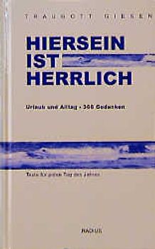 Hiersein ist herrlich