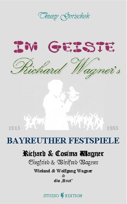 Im Geiste Richard Wagners