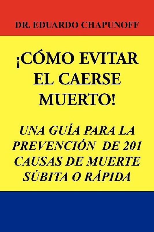 Como Evitar El Caerse Muerto!